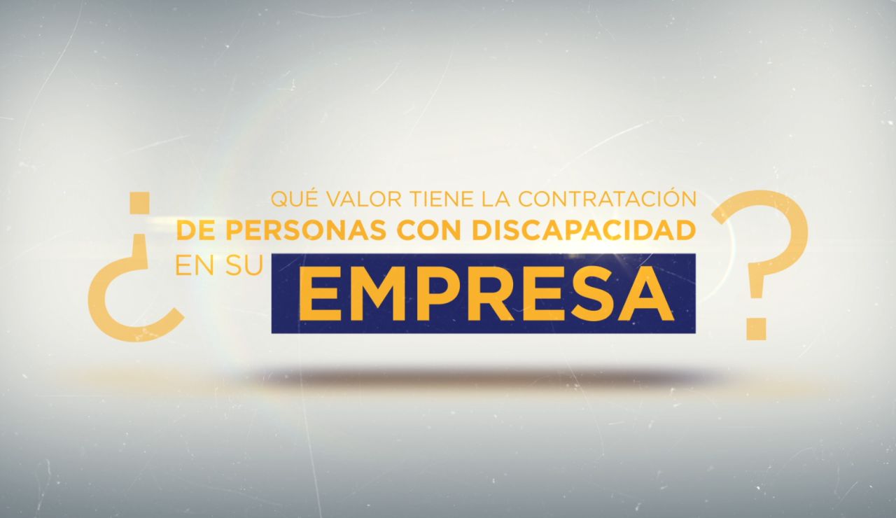 ¿Que valor tiene la contratación de personas con discapacidad en su empresa?