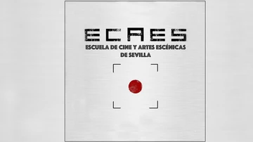 Escuela de Cine y Artes Escénicas de Sevilla (ECAES)