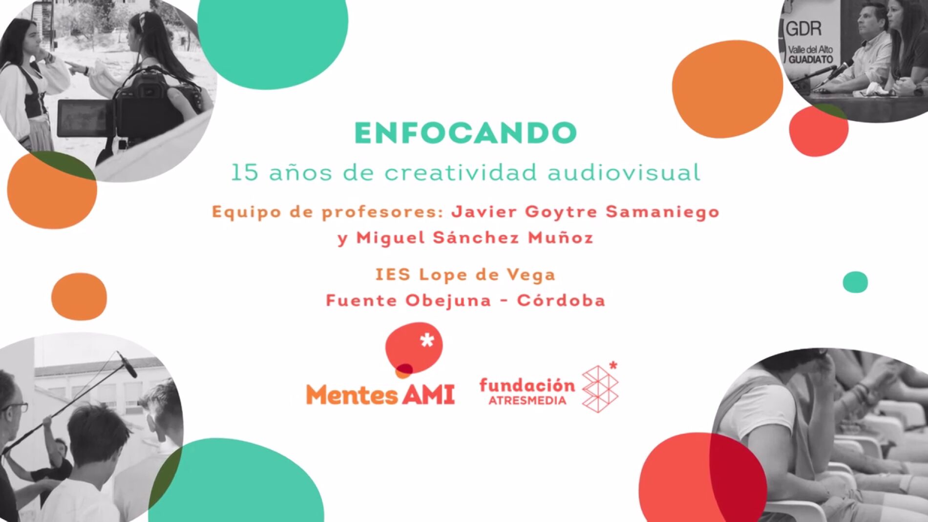 Impulso de la Creatividad Audiovisual Responsable: Enfocando, 15 años de creatividad audiovisual 