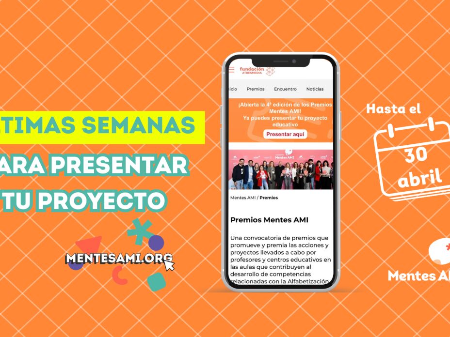 ¡La cuenta atrás ha comenzado! Últimas semanas para enviar tu proyecto educativo a la 4ª edición de los Premios Mentes AMI 