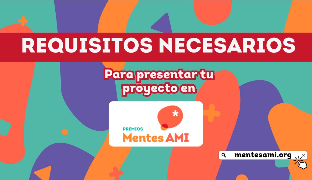 Requisitos 4ª edición Premios Mentes AMI