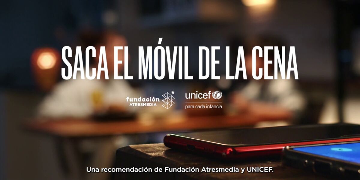 La Fundación Atresmedia y UNICEF España lanzan ‘Saca el móvil de la cena’, una campaña para promover espacios familiares sin dispositivos digitales 