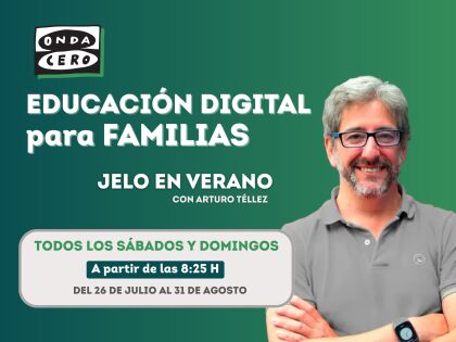‘JELO en verano’ dedica una sección a la educación digital en familia con la colaboración de Fundación Atresmedia 
