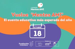 ‘Mentes AMI’ vuelve este 18 de octubre con los grandes temas educativos del momento