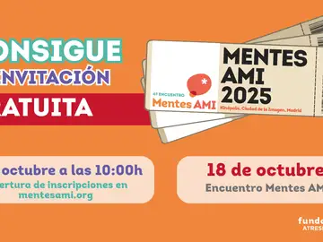 Cómo conseguir tu entrada al Encuentro Mentes AMI 2025 Cómo conseguir tu entrada al Encuentro Mentes AMI 2025