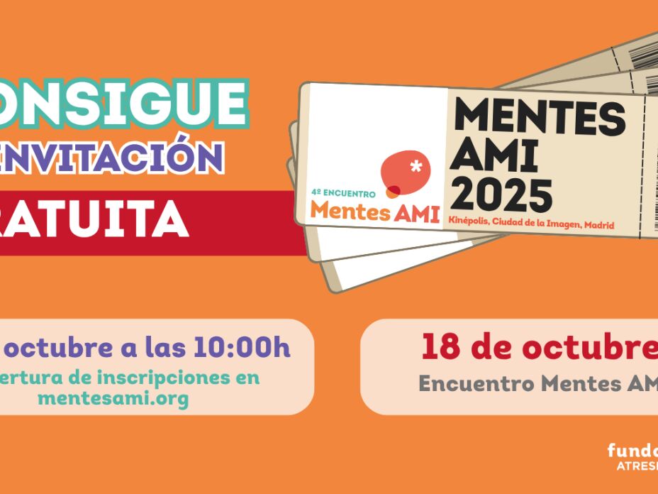 Cómo conseguir tu entrada al Encuentro Mentes AMI 2025