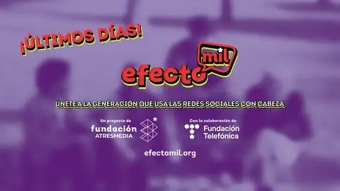 ¡Últimos días para participar en la 5ª edición de Efecto MIL! Hasta el 2 de marzo ¡Últimos días para participar en la 5ª edición de Efecto MIL! Hasta el 2 de marzo