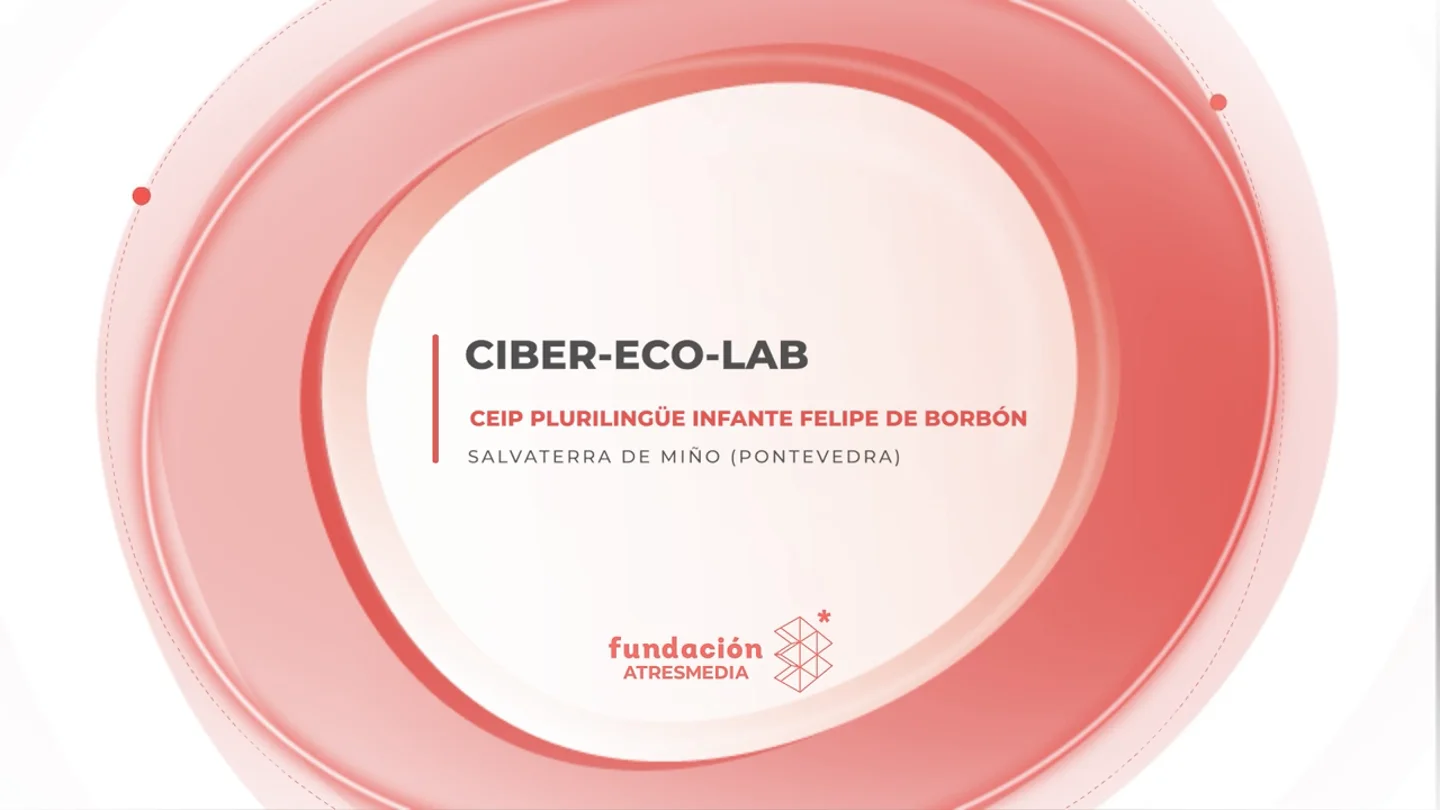 ‘Ciber-Eco-Lab: Desmontar para entender y reparar para conservar’, presentado por el CEIP Plurilingüe Infante Felipe de Borbón (Galicia) ‘Ciber-Eco-Lab: Desmontar para entender y reparar para conservar’, presentado por el CEIP Plurilingüe Infante Felipe de Borbón (Galicia)