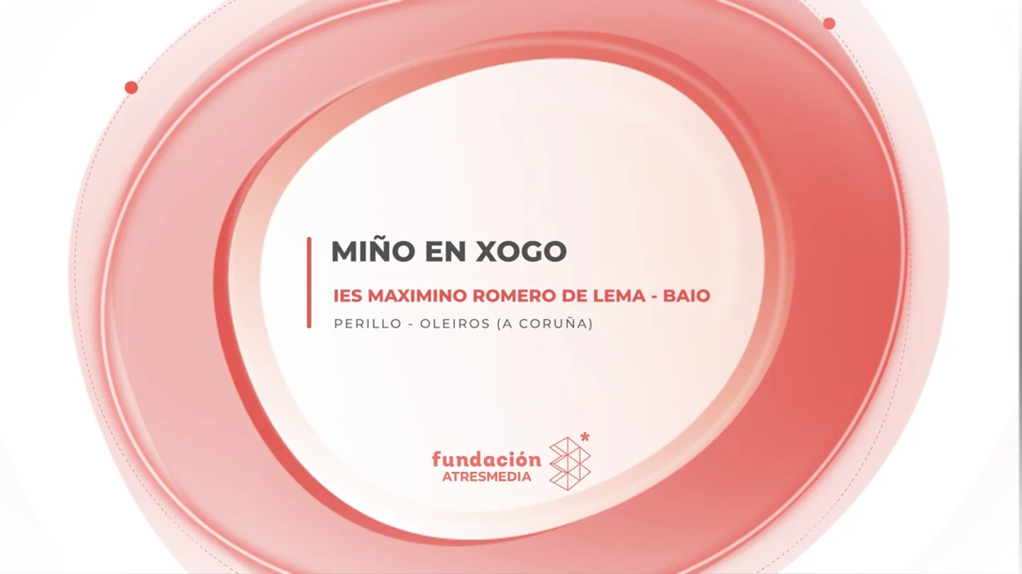 'Miño en xogo', presentado por el IES Maximino Romero de Lema - Baio (Galicia) 'Miño en xogo', presentado por el IES Maximino Romero de Lema - Baio (Galicia)