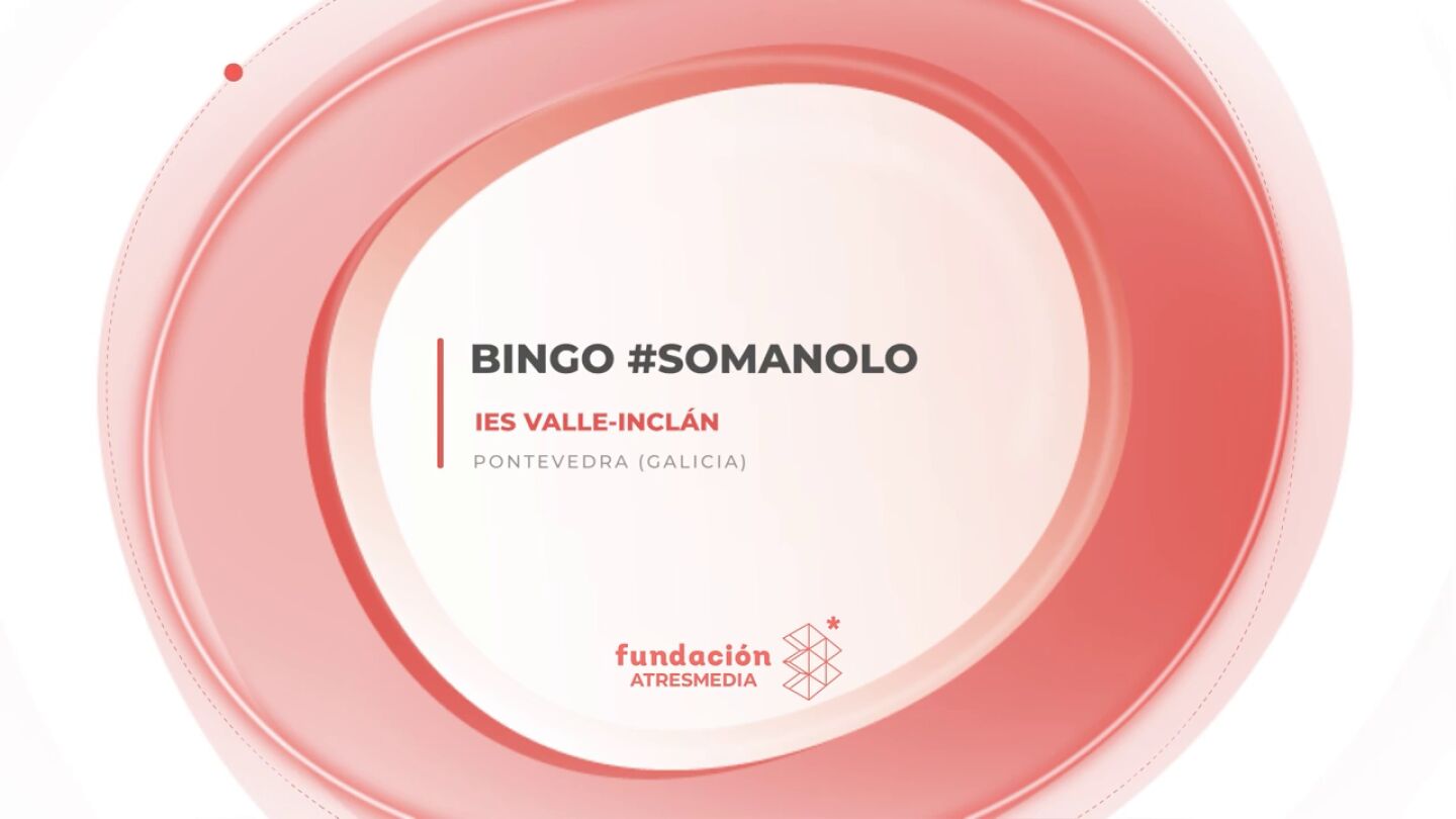 'Bingo #SoManolo', presentado por el IES Valle-Inclán (Galicia)