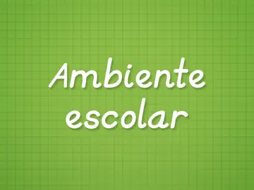 Ambiente Escolar, diversidad e integración Ambiente Escolar, diversidad e integración