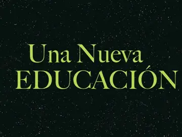 Una nueva educación Una nueva educación