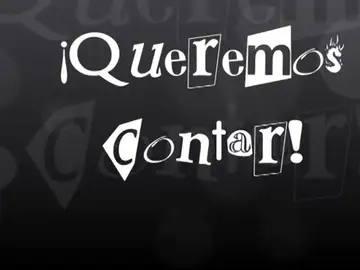 ¡Queremos contar! ¡Queremos contar!