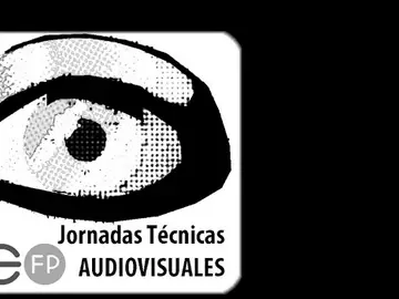 Vive las Jornadas Técnicas Audiovisuales Vive las Jornadas Técnicas Audiovisuales