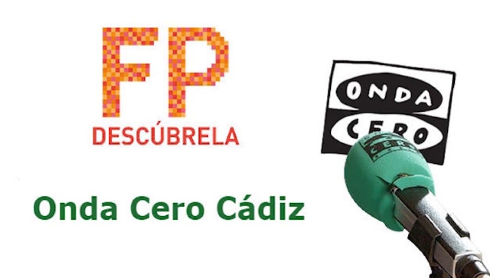 'Descubre la FP' en Onda Cero Cádiz