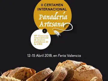 Valencia acogerá el II Certamen Internacional de Panadería Artesana Valencia acogerá el II Certamen Internacional de Panadería Artesana