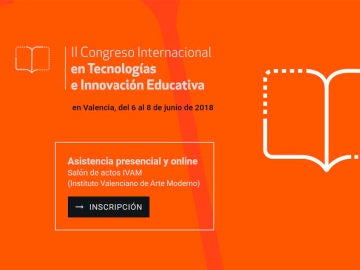  La Universidad Internacional de Valencia celebra un congreso sobre tecnología e innovación educativa