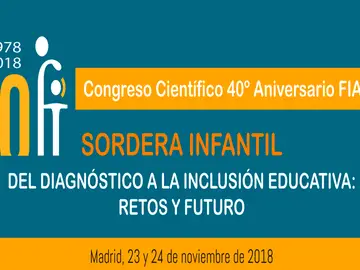 FIAPAS celebra su 40º Aniversario con un congreso dedicado a la sordera infantil FIAPAS celebra su 40º Aniversario con un congreso dedicado a la sordera infantil