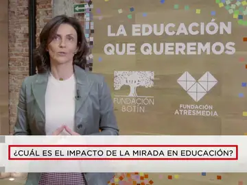 ¿Cuál es el impacto de la mirada en la educación? ¿Cuál es el impacto de la mirada en la educación?
