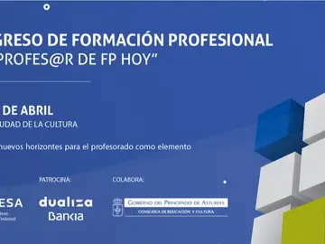 VI Congreso de Formación Profesional 'FPEmpresas': Ser Profesores de FP Hoy VI Congreso de Formación Profesional 'FPEmpresas': Ser Profesores de FP Hoy