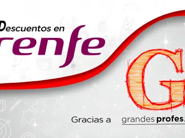 Renfe ofrece un 30% de descuento para asistir a ‘¡Grandes Profes!’ Renfe ofrece un 30% de descuento para asistir a ‘¡Grandes Profes!’
