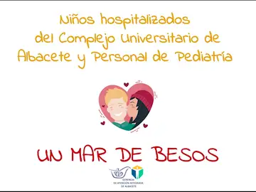 Mar de besos desde el Hospital Universitario de Albacete Mar de besos desde el Hospital Universitario de Albacete