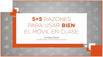 Cinco razones para usar el móvil en clase