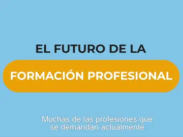 La Formación Profesional: una herramienta de empleabilidad juvenil para el futuro y ahora La Formación Profesional: una herramienta de empleabilidad juvenil para el futuro y ahora