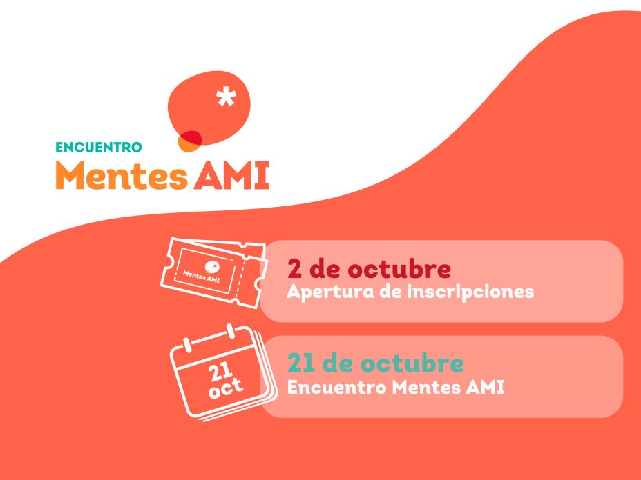 Pasos para conseguir tu invitación al Encuentro Mentes AMI 2023