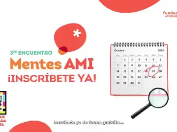 Abiertas las inscripciones para asistir al gran evento educativo de la Fundación Atresmedia ‘Mentes AMI’ Abiertas las inscripciones para asistir al gran evento educativo de la Fundación Atresmedia ‘Mentes AMI’