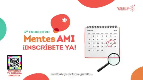 Abiertas las inscripciones para asistir al gran evento educativo de la Fundación Atresmedia ‘Mentes AMI’ Abiertas las inscripciones para asistir al gran evento educativo de la Fundación Atresmedia ‘Mentes AMI’