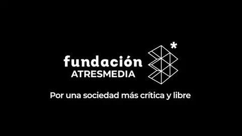 La Fundación Atresmedia, por una sociedad crítica y libre La Fundación Atresmedia, por una sociedad crítica y libre