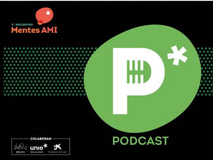 ¡Escucha en el podcast de Mentes AMI a los verdaderos protagonistas de la educación!