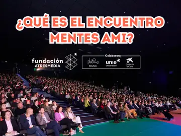 Encuentro Mentes AMI: reflexión, formación y recursos prácticos para docentes Encuentro Mentes AMI: reflexión, formación y recursos prácticos para docentes