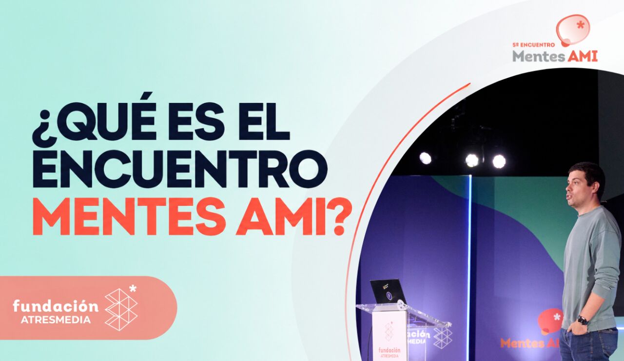 &iquest;Qu&eacute; es el Encuentro Mentes AMI? 