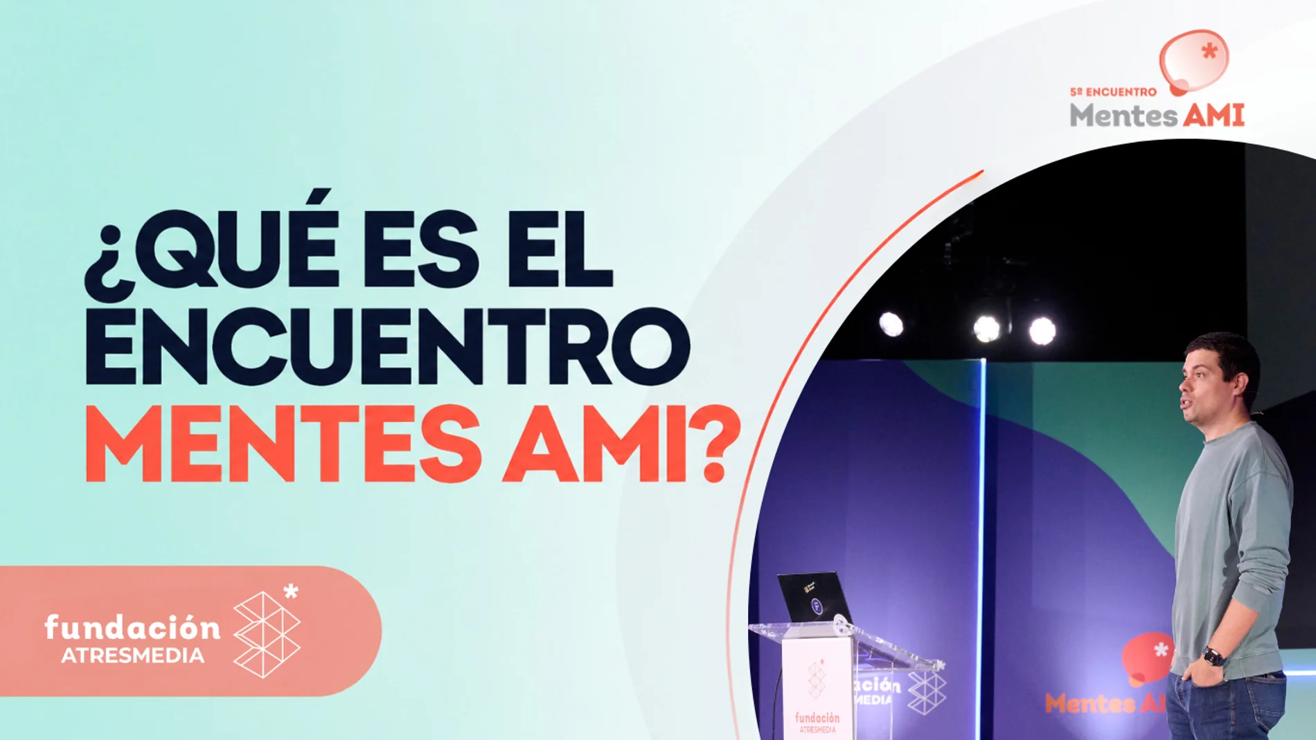 ¿Qué es el Encuentro Mentes AMI?