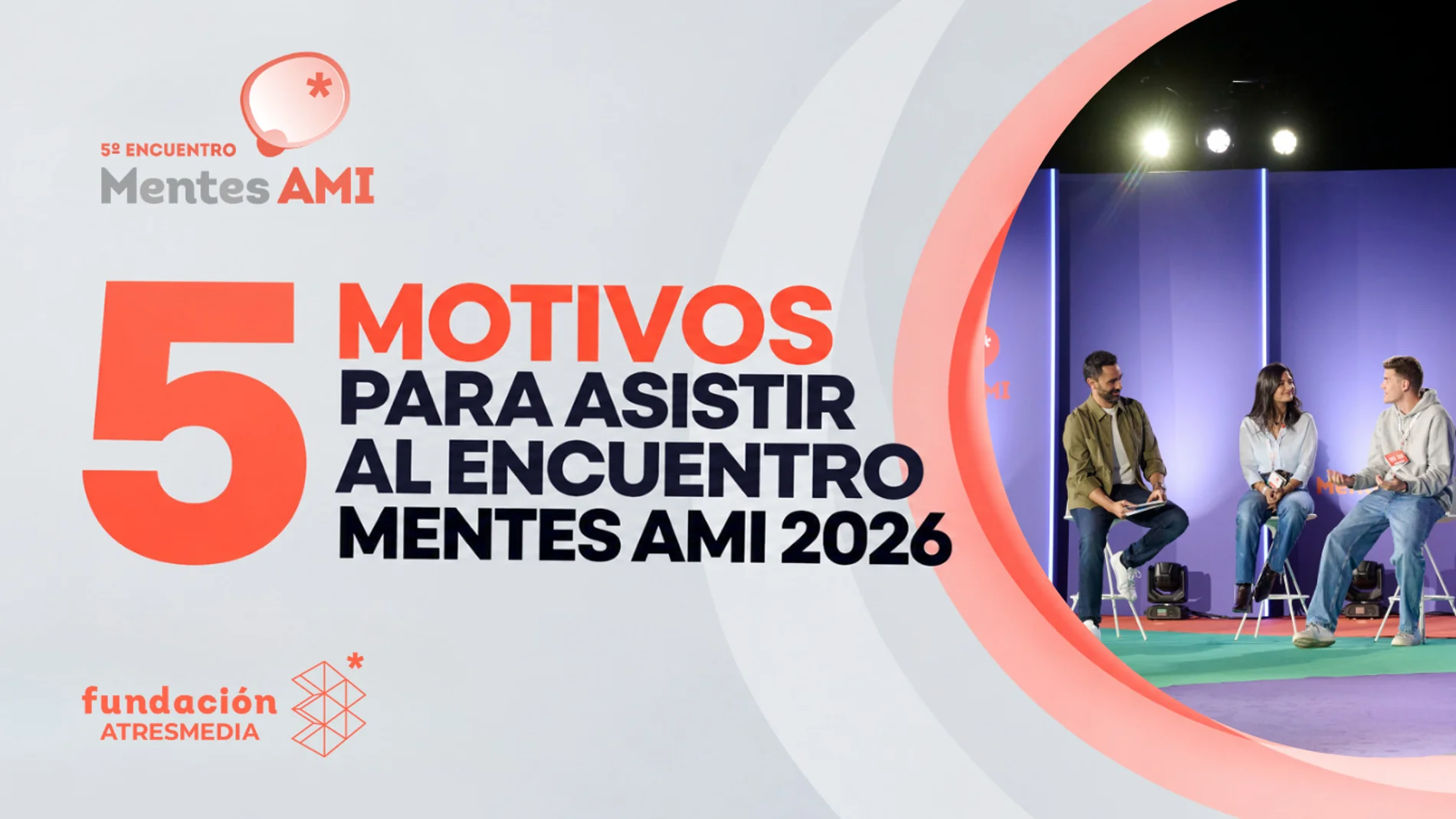 ¿Por qué asistir al Encuentro Mentes AMI 2026? ¡Te lo contamos!